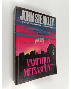 Kirjailijan John Steakley käytetty kirja Vampyyrinmetsästäjät