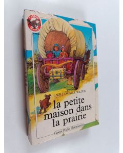Kirjailijan Laura Ingalls Wilder käytetty kirja La Petite maison dans la prairie : Tome 1