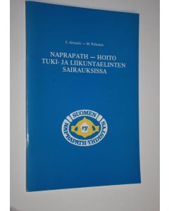 Kirjailijan S. Alvesalo käytetty teos Naprapath-hoito tuki- ja liikuntaelinten sairauksissa