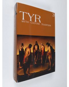 Kirjailijan Joshua Buckley käytetty kirja TYR Myth-Culture-Tradition Vol. 3