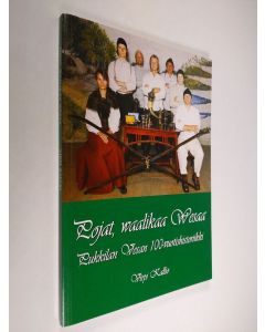 Kirjailijan Virpi Kallio käytetty kirja Pojat, waalikaa Wesaa : Pukkilan Vesan 100-vuotishistoriikki