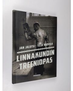 Kirjailijan Jan Jalutsi uusi kirja Linnakundin treeniopas : treenillä läpi harmaan kiven (UUSI)