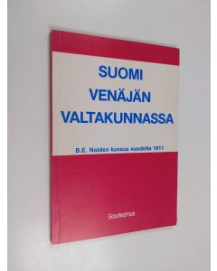 Kirjailijan B. E. Nolde käytetty kirja Suomi Venäjän valtakunnassa