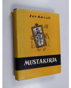 Kirjailijan Leo Kassil käytetty kirja Mustakirja eli konduiitti : viimeinen kertomus kymnaasista