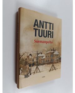 Kirjailijan Antti Tuuri käytetty kirja Surmanpelto