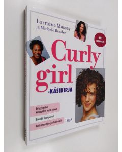 Kirjailijan Lorraine Massey uusi kirja Curly Girl -käsikirja - Kattava opas kiharamenetelmään