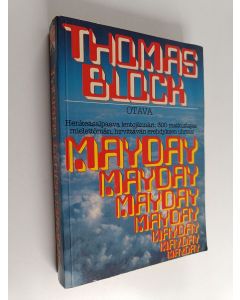 Kirjailijan Thomas H. Block käytetty kirja Mayday