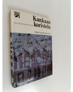 Kirjailijan Waldemar Bühler käytetty kirja Kankaan koristelu : batiikki- ja painomenetelmät