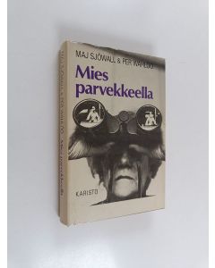 Kirjailijan Maj Sjöwall käytetty kirja Mies parvekkeella : romaani rikoksesta