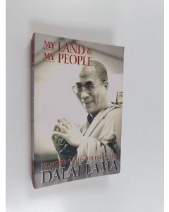 Kirjailijan Dalai Lama XIV Bstan-ʼdzin-rgya-mtsho käytetty kirja My Land and My People - The Memoirs of His Holiness the Dalai Lama of Tibet