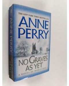 Kirjailijan Anne Perry käytetty kirja No Graves as Yet - A Novel