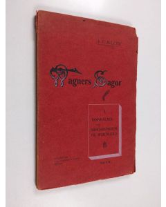 Kirjailijan A. U. Bååth käytetty kirja Wagners sagor 1 : Tannhäuser och sångarstriden på Wartburg