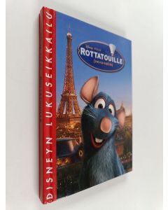 Kirjailijan Paula Herranen & Walt Disney ym. käytetty kirja Rottatouille