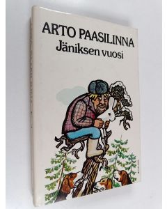 Kirjailijan Arto Paasilinna käytetty kirja Jäniksen vuosi