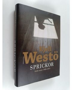 Kirjailijan Kjell Westö käytetty kirja Sprickor - Valda texter 1986-2011