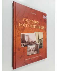 Kirjailijan Leini Jürisaar käytetty kirja Following the path of the lost centuries