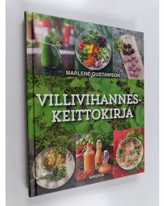 Kirjailijan Marlene Gustawson käytetty kirja Villivihanneskeittokirja