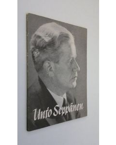 käytetty kirja Unto Seppänen 50 vuotias 15.5.1954