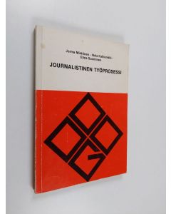 Kirjailijan Jorma Miettinen käytetty kirja Journalistinen työprosessi