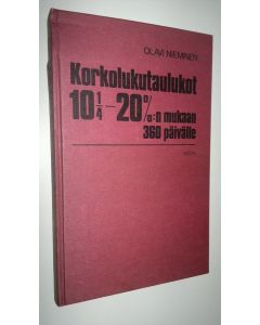 Tekijän Olavi Nieminen  käytetty kirja Korkolukutaulukot kertolaskukoneella suoritettavaa koronlaskua varten 360 päivälle 10