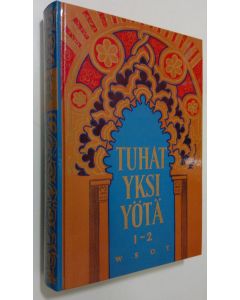 Kirjailijan J. A. Hollo käytetty kirja Tuhatyksi yötä 1-2 (ERINOMAINEN)
