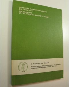 Tekijän Anja Korhonen  käytetty kirja Jyväskylän yliopiston kirjaston bibliografioita = Bibliographies of the Jyväskylä University Library