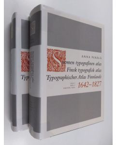 Kirjailijan Anna Perälä käytetty kirja Suomen typografinen atlas osa 1-2 1642-1827  Finsk typografisk atlas = Typographischer Atlas Finnlands