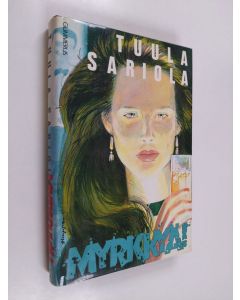 Kirjailijan Tuula Sariola & Ritva Sarkola käytetty kirja Myrkkyä