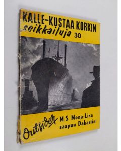 Kirjailijan Outsider käytetty kirja M/S Mona-Lisa saapuu Dakariin