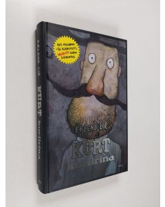 Kirjailijan Erlend Loe käytetty kirja Kurt kuriirina