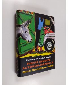 Kirjailijan Alexander McCall Smith käytetty kirja Pieniä ihmeitä autokorjaamolla