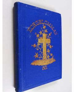 käytetty kirja Korsblomman : Christlig Kalender för 1871