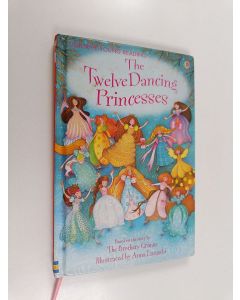 Kirjailijan Emma Helbrough käytetty kirja The Twelve Dancing Princesses