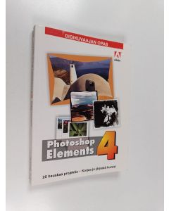 Kirjailijan Lisa Matthews käytetty kirja Adobe Photoshop Elements 4 : Digikuvaajan opas