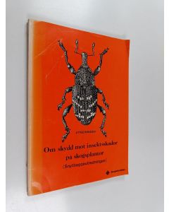 käytetty kirja Utredningen om skydd mot insektsskador på skogsplantor