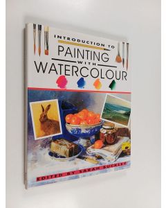 Kirjailijan Sarah Buckley käytetty kirja Introduction to Painting with Watercolour