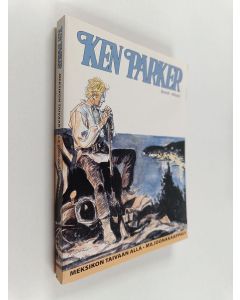 käytetty kirja Ken Parker : Meksikon taivaan alla ; Miljoonakaappaus