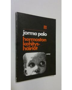 Kirjailijan Jorma Palo uusi kirja Hermoston kehityshäiriöt