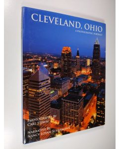 Kirjailijan Nancy Loyan Schuemann käytetty kirja Cleveland, Ohio - A Photographic Portrait