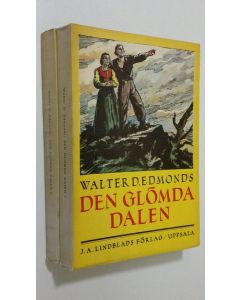 Kirjailijan Walter D. Edmonds käytetty kirja Den glömda dalen 1-2 : roman från det nordamerikanska frihetskrigets dagar