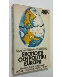 Kirjailijan Magnus Lagerkvist käytetty kirja Ekonomi och politik i Europa : fakta och bedömningar inför en nordisk anslutning till EEC