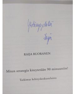 Kirjailijan raija ruoranen käytetty kirja Miten strategia kiteytetään 90 minuuttiin: Tutkimus kehityskeskusteluista