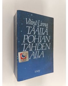 Kirjailijan Väinö Linna käytetty kirja Täällä Pohjantähden alla (yhteisnidos)