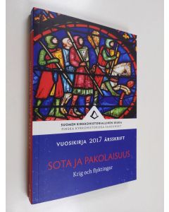 käytetty kirja Suomen kirkkohistoriallisen seuran vuosikirja 2017 : Sota ja pakolaisuus