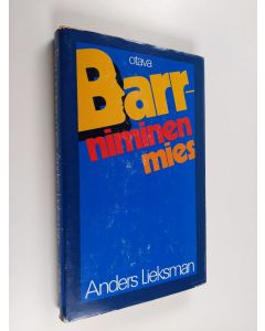 Kirjailijan Anders Lieksman käytetty kirja Barr-niminen mies