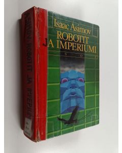 Kirjailijan Isaac Asimov käytetty kirja Robotit ja Imperiumi