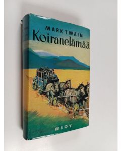 Kirjailijan Mark Twain käytetty kirja Koiranelämää