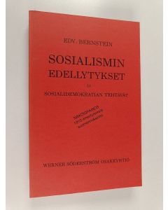 Kirjailijan Ed Bernstein käytetty kirja Sosialismin edellytykset ja sosialidemokratian tehtävät