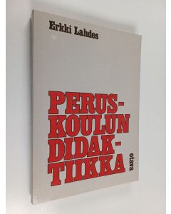 Kirjailijan Erkki Lahdes käytetty kirja Peruskoulun didaktiikka