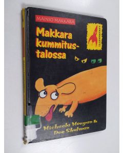 Kirjailijan Michaela Morgan käytetty kirja Makkara kummitustalossa